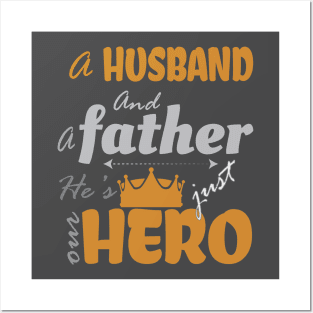 A husband and a father, but simply a hero Posters and Art